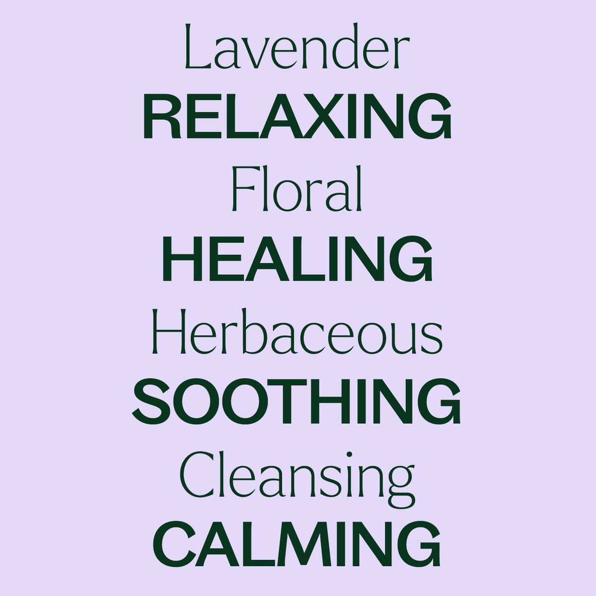 Lavender background graphic listing relaxing and soothing attributes in alternating green bold fonts